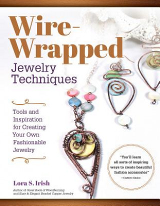Книга Wire Wrap Jewelry Techniques Lora S. Irish