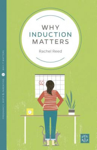 Книга Why Induction Matters Rachel Reed