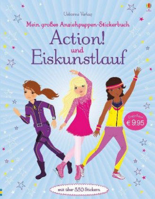 Libro Mein großes Anziehpuppen-Stickerbuch: Action! und Eiskunstlauf Fiona Watt