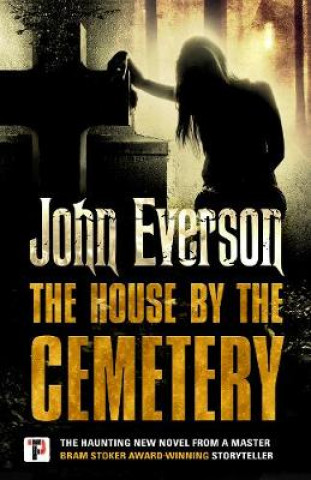 Книга House by the Cemetery John Everson