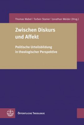 Kniha Zwischen Diskurs und Affekt Thomas Wabel