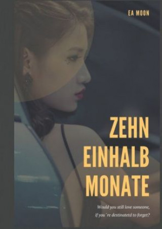 Knjiga Zehn einhalb Monate Ea Moon