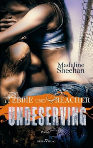 Carte Undeserving - Debbie und Preacher Madeline Sheehan