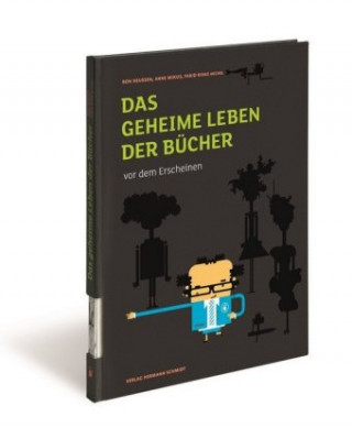 Kniha Das geheime Leben der Bücher vor dem Erscheinen Ron Heussen