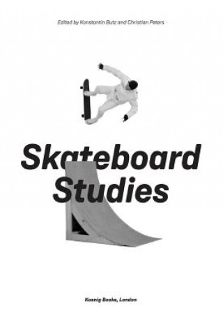 Kniha Skateboard Studies Konstantin Butz