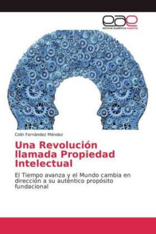 Carte Revolucion llamada Propiedad Intelectual Colin Fernández Méndez