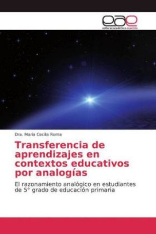 Könyv Transferencia de aprendizajes en contextos educativos por analogias Dra. María Cecilia Roma