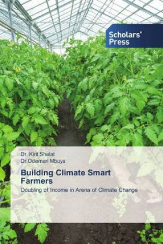 Knjiga Building Climate Smart Farmers Kirit Shelat
