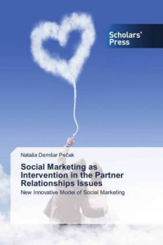 Carte Social Marketing as Intervention in the Partner Relationships Issues NataSa DemSar Pecak
