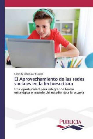 Libro Aprovechamiento de las redes sociales en la lectoescritura Solandy Villamizar Briceño