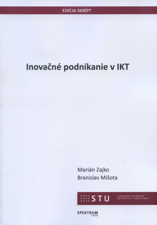 Kniha Inovačné podnikanie v IKT Marián Zajko