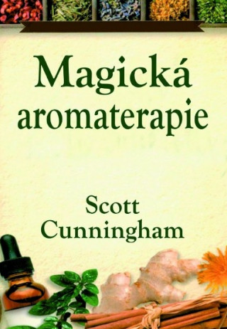 Książka Magická aromaterapie Scott Cunningham