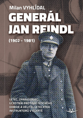Könyv Generál Jan Reindl Milan Vyhlídal