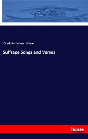 Carte Suffrage Songs and Verses Charlotte Perkins Gilman