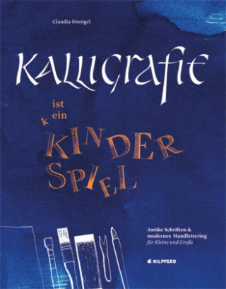 Книга Kalligrafie ist ein Kinderspiel Claudia Dzengel