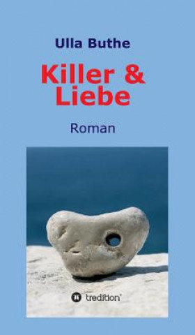 Knjiga Killer & Liebe Ulla Buthe