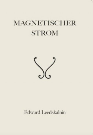 Könyv Magnetischer Strom Edward Leedskalnin