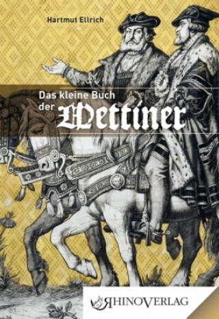 Kniha Die Wettiner Hartmut Ellrich