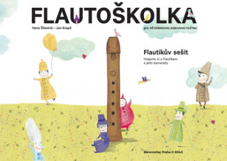 Książka Flautoškolka Flautíkův sešit pro děti Hana Štastná