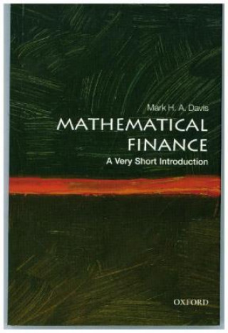 Kniha Mathematical Finance: A Very Short Introduction Mark H. A. Davis