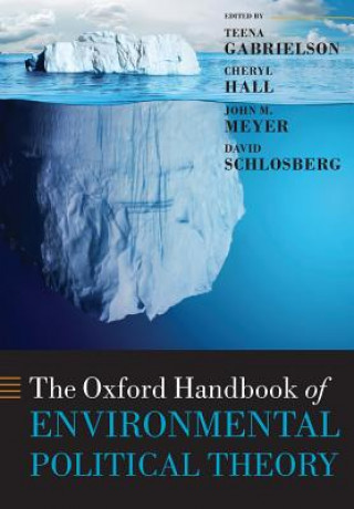 Книга Oxford Handbook of Environmental Political Theory Teena Gabrielson