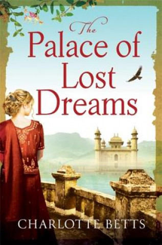 Kniha Palace of Lost Dreams Charlotte Betts