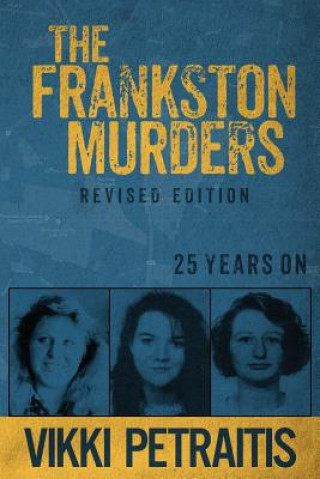 Könyv Frankston Murders VIKKI PETRAITIS
