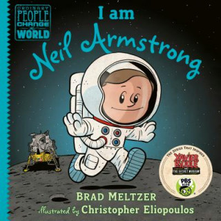 Kniha I am Neil Armstrong Brad Meltzer