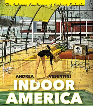 Kniha Indoor America Andrea Vesentini