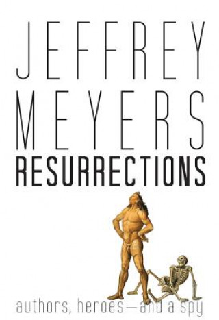 Carte Resurrections Jeffrey Meyers