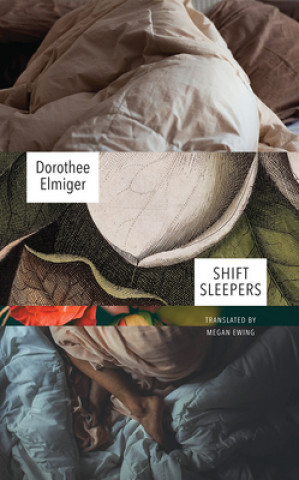 Könyv Shift Sleepers Dorothee Elmiger