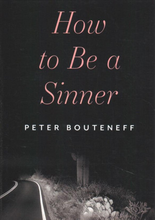 Carte How To Be A Sinner Peter Bouteneff