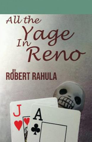 Buch All the Yage in Reno ROBERT RAHULA