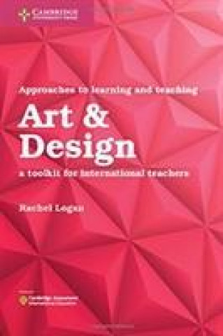 Carte Approaches to Learning and Teaching Art & Design Rachel Logan