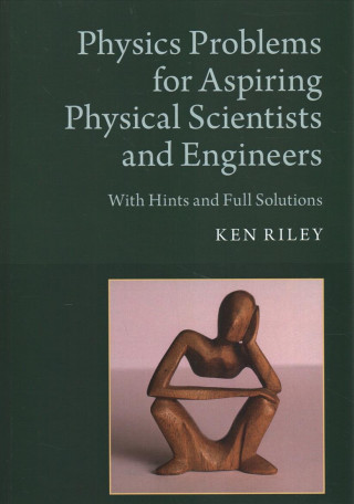 Book Physics Problems for Aspiring Physical Scientists and Engineers RILEY  KEN