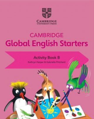 Carte Cambridge Global English Starters Activity Book B Kathryn Harper