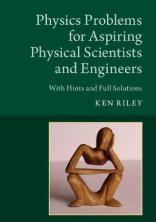 Książka Physics Problems for Aspiring Physical Scientists and Engineers RILEY  KEN