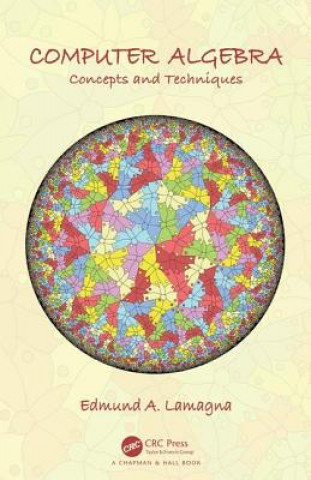 Knjiga Computer Algebra Edmund A. Lamagna