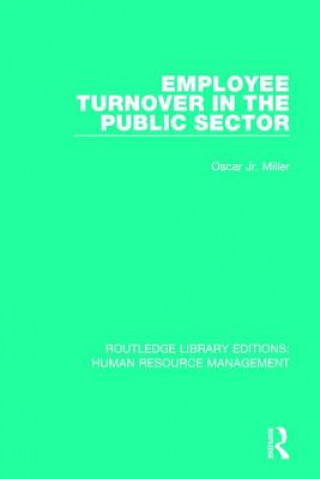 Kniha Employee Turnover in the Public Sector Miller