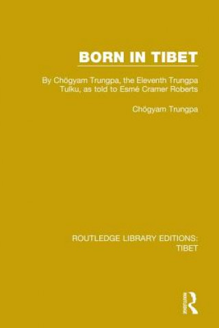 Buch Born in Tibet Choegyam Trungpa