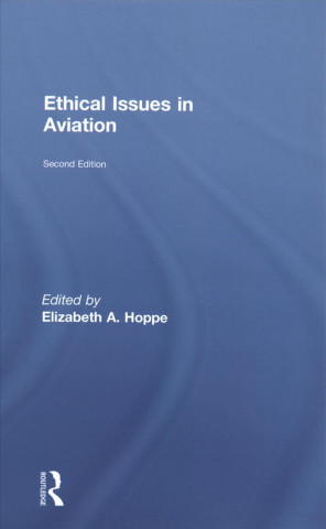 Knjiga Ethical Issues in Aviation Elizabeth A. Hoppe