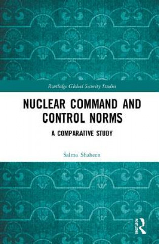 Libro Nuclear Command and Control Norms Salma Shaheen
