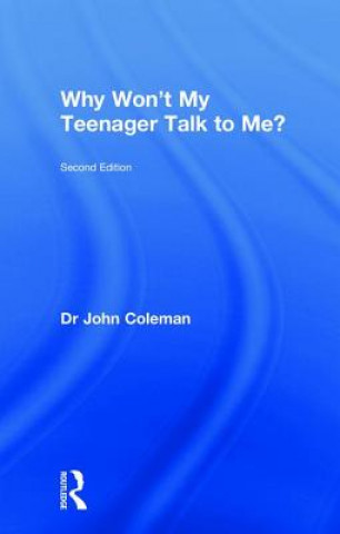 Kniha Why Won't My Teenager Talk to Me? Coleman