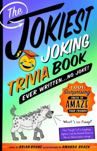 Книга Jokiest Joking Trivia Book Ever Written . . . No Joke! BRIAN BOONE