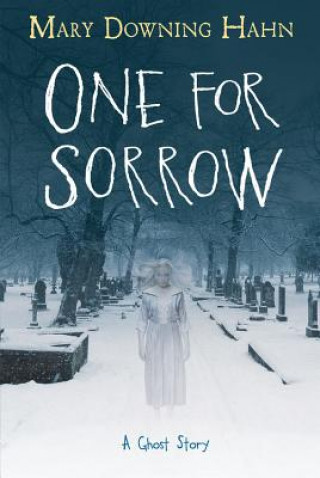 Kniha One for Sorrow: A Ghost Story HAHN