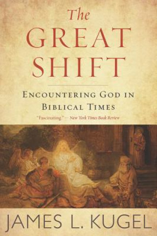 Buch Great Shift: Encountering God in Biblical Times KUGEL