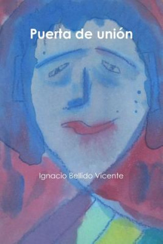 Knjiga Puerta de uni-n IGN BELLIDO VICENTE