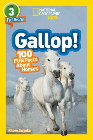 Kniha National Geographic Kids Readers: Gallop! 100 Fun Facts About Horses National Geographic Kids
