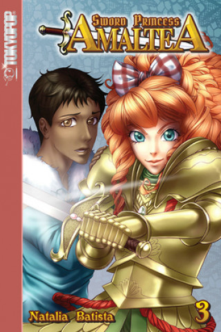 Книга Sword Princess Amaltea, Volume 3 (English) Natalia Batista