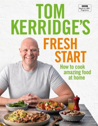 Knjiga Tom Kerridge's Fresh Start Tom Kerridge